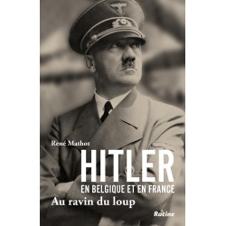 Hitler en Belgique et en...